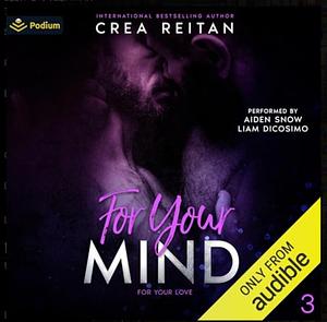 For Your Mind by Crea Reitan