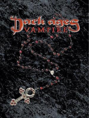 Dark Ages: Vampire by White Wolf Publishing Staff