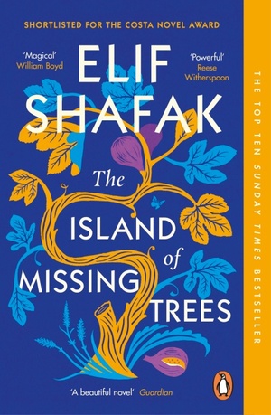 The Island of Missing Trees by Elif Shafak