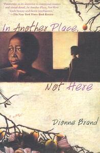 In Another Place, Not Here by Dionne Brand