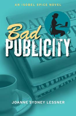 Bad Publicity by Joanne Sydney Lessner