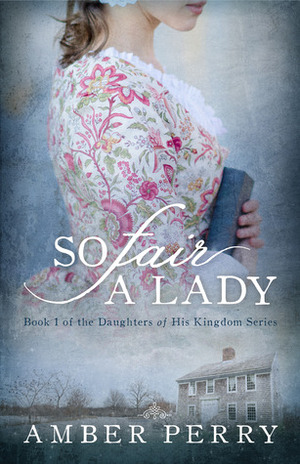 So Fair a Lady by Amber Lynn Perry