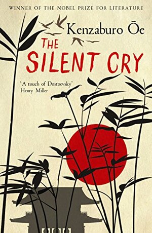 The Silent Cry by Kenzaburō Ōe