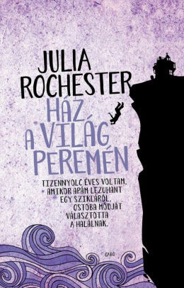 Ház a világ peremén by Julia Rochester