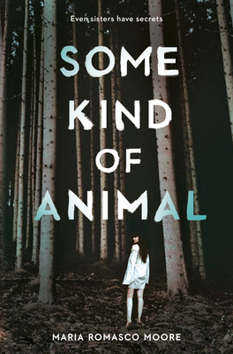 Some Kind of Animal by Maria Romasco-Moore