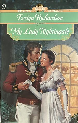 My Lady Nightingale by Evelyn Richardson