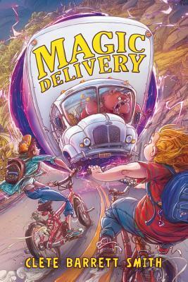 Magic Delivery by Clete Barrett Smith