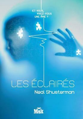 Les éclairés by Neal Shusterman