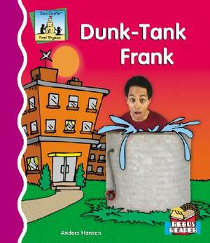 Dunk-Tank Frank by Anders Hanson