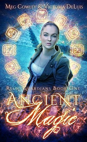 Ancient Magic by Meg Cowley, Victoria DeLuis