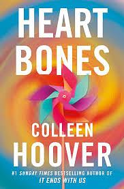 Heart Bones by Colleen Hoover