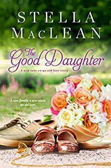 The Good Daughter by Stella Maclean