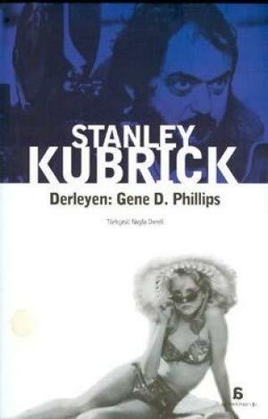 Stanley Kubrick by Gene D. Phillips