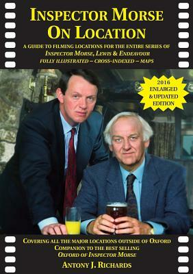 Inspector Morse on Location by Antony J. Richards