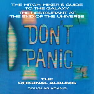 The Hitchhiker's Guide to the Galaxy: The Original Albums by Douglas Adams