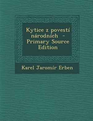 Kytice by Karel Jaromír Erben