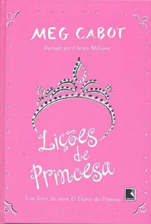 Lições de princesa by Chesley McLaren, Meg Cabot, Fabiana Colasanti