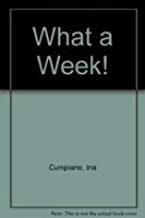What a Week! Small Book by Ina Cumpiano