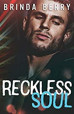Reckless Soul: A Protector Romance by Brinda Berry
