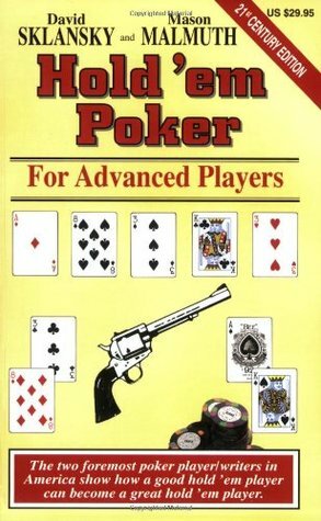 Hold'Em Poker for Advanced Players by David Sklansky, Mason Malmuth