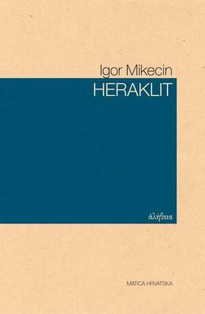 Heraklit by Heraclitus