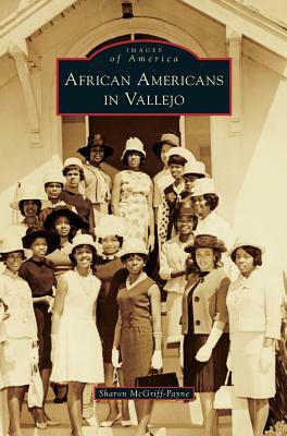African Americans in Vallejo by Sharon McGriff-Payne