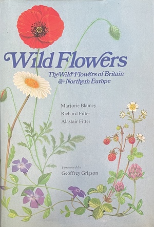 The Wild Flowers of Britain and Northern Europe by Alastair Fitter, Richard Fitter