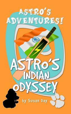 Astro's Indian Odyssey by Susan Day