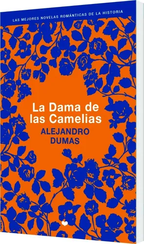 La dama de las camelias by Alexandre Dumas Jr.