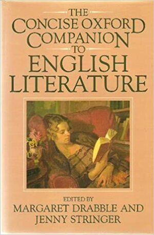 The Concise Oxford Companion To English Literature by Margaret Drabble