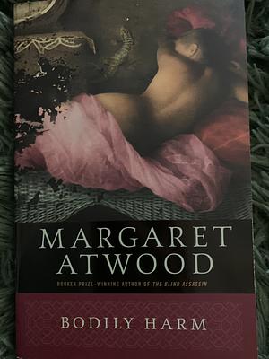 Bodily Harm by Margaret Atwood