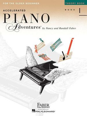 Accelerated Piano Adventures for the Older Beginner, Book 1: Theory Book by Nancy Faber