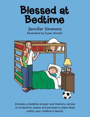 Blessed at Bedtime by Jennifer Simmons