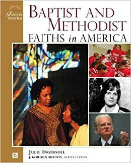 Baptist and Methodist Faiths in America by John Gordon Melton, J. Gordon Melton