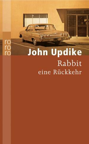 Rabbit, eine Rückkehr by John Updike, Maria Carlsson