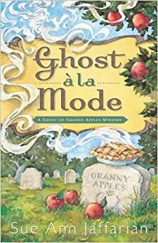Ghost a la Mode by Sue Ann Jaffarian
