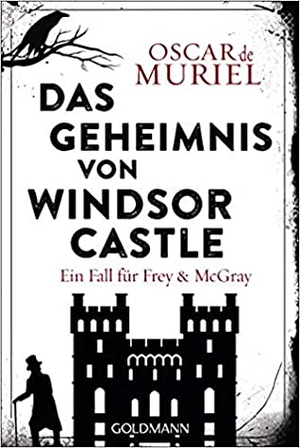 Das Geheimnis von Windsor Castle by Oscar de Muriel