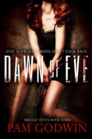 Dawn of Eve by Pam Godwin