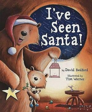 I've Seen Santa! by David Bedford