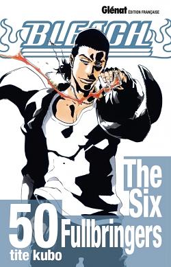 Bleach, Tome 50 : The Six Fullbringers by Tite Kubo