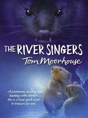 The River Singers by Tom Moorhouse