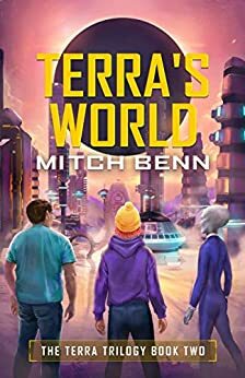 Terra's World: The Terra Trilogy Book Two by Mitch Benn