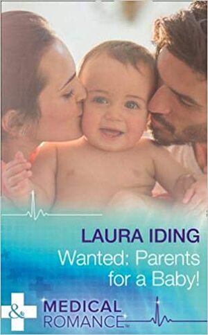 Wanted: Parents for a Baby! by Laura Iding