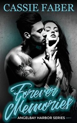 Forever Memories by Cassie Faber