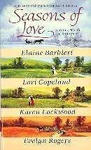 Seasons of Love by Elaine Barbieri, Evelyn Rogers, Lori Copeland, Karen Lockwood