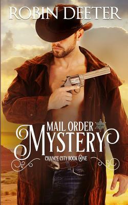 Mail Order Mystery by Robin Deeter