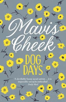 Dog Days by Mavis Cheek
