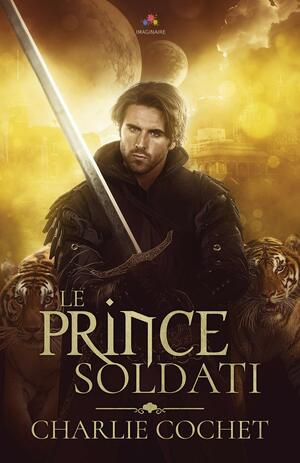 Le prince Soldati by Charlie Cochet