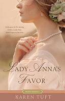 Lady Anna's Favor by Karen Tuft