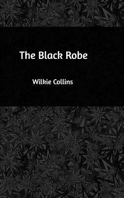 The Black Robe by Wilkie Collins